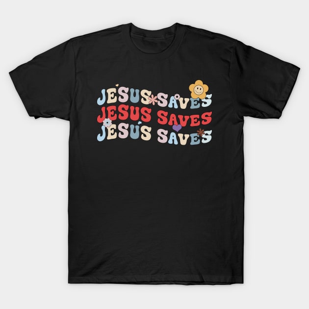 Groovy Jesus Saves T-Shirt by Quotes NK Tees